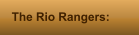The Rio Rangers: