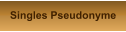 Singles Pseudonyme