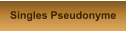 Singles Pseudonyme