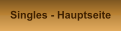 Singles - Hauptseite