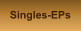Singles-EPs
