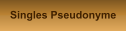 Singles Pseudonyme