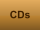 CDs