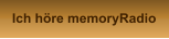 Ich höre memoryRadio