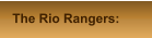 The Rio Rangers: