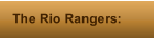 The Rio Rangers: