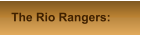 The Rio Rangers: