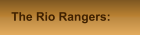 The Rio Rangers: