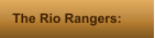 The Rio Rangers: