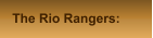 The Rio Rangers:
