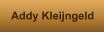 Addy Kleijngeld