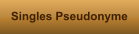 Singles Pseudonyme