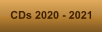 CDs 2020 - 2021