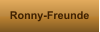 Ronny-Freunde