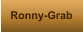 Ronny-Grab