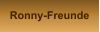 Ronny-Freunde