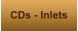 CDs - Inlets