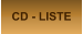 CD - LISTE