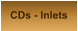 CDs - Inlets