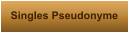 Singles Pseudonyme