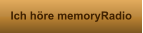 Ich höre memoryRadio