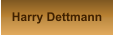 Harry Dettmann