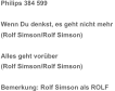 Philips 384 599 Wenn Du denkst, es geht nicht mehr  (Rolf Simson/Rolf Simson) Alles geht vorüber  (Rolf Simson/Rolf Simson) Bemerkung: Rolf Simson als ROLF