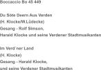 Boccaccio Bo 45 449 Du Söte Deern Aus Verden (H. Klocke/W.Lüdecke) Gesang - Rolf Simson, Harald Klocke und seine Verdener Stadtmusikanten Im Verd´ner Land (H. Klocke) Gesang - Harald Klocke, und seine Verdener Stadtmusikanten