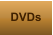 DVDs