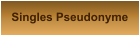 Singles Pseudonyme