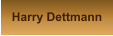 Harry Dettmann
