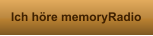 Ich höre memoryRadio