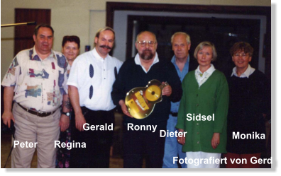 Peter      Regina Gerald     Ronny Dieter Sidsel Monika Fotografiert von Gerd