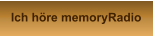 Ich höre memoryRadio