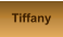 Tiffany