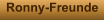 Ronny-Freunde