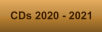 CDs 2020 - 2021