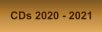 CDs 2020 - 2021